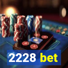 2228 bet